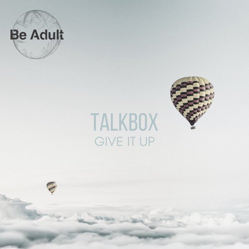 Talkbox - Give It Up [230]